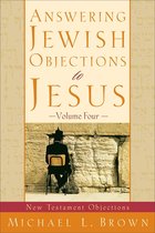 Answering Jewish Objections to Jesus : Volume 4