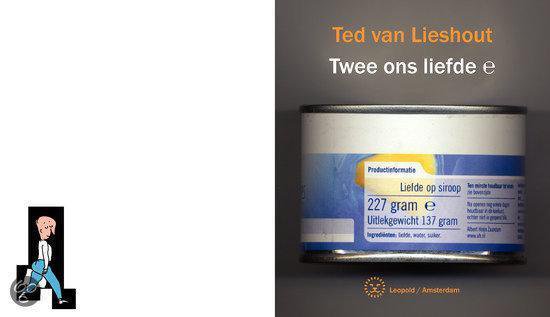 Twee Ons Liefde, Ted van Lieshout | 9789025852504 | Boeken | bol