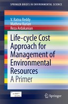 SpringerBriefs in Environmental Science - Life-cycle Cost Approach for Management of Environmental Resources