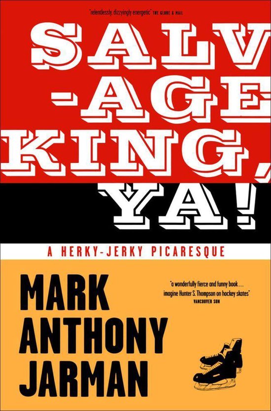 Salvage King, Ya! (ebook), Mark Anthony Jarman 9781897535172 Boeken
