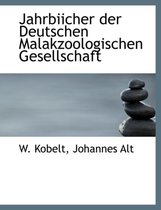 Jahrbiicher Der Deutschen Malakzoologischen Gesellschaft