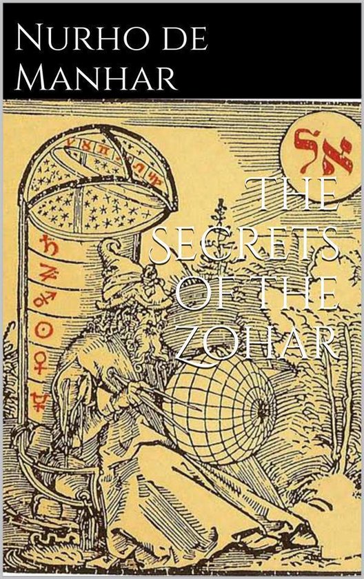 Boekomslag 'The Secrets of the Zohar' met een illustratie van een man met een tovenaarshoed die een bol vasthoudt.