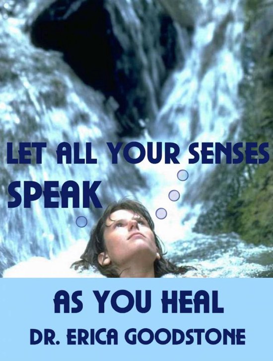 Let All Your Senses Speak As You Heal - cover