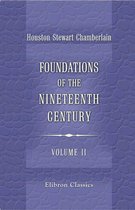 Elibron Classics - Foundations of the Nineteenth Century. Volume 2