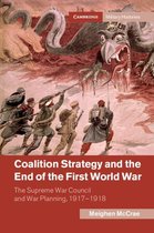 Cambridge Military Histories - Coalition Strategy and the End of the First World War