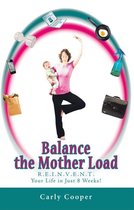 Balance the Mother Load