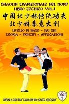 Shaolin Kung Fu Enciclopedia It- Shaolin Tradizionale del Nord Vol.1