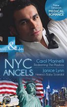 NYC Angels Redeeming the Playboy / NYC Angels Heiress's Baby Scandal