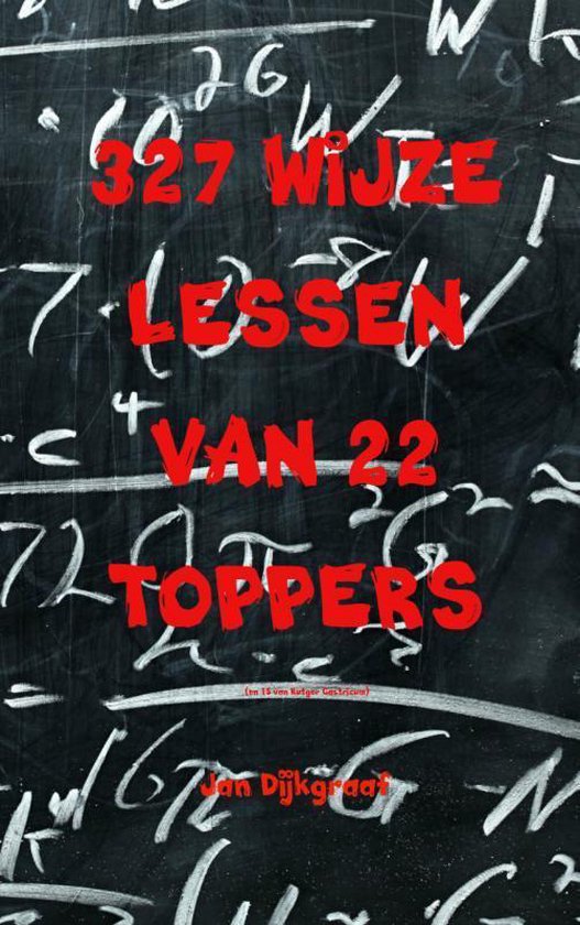 327 wijze lessen van 22 toppers - Jan Dijkgraaf | Tiliboo-afrobeat.com