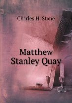 Matthew Stanley Quay