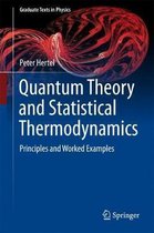 Quantum Theory and Statistical Thermodynamics