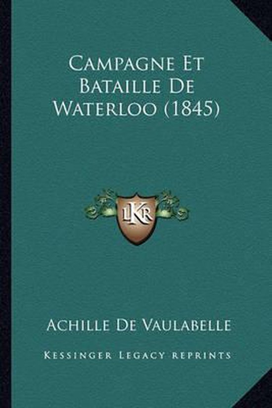 Campagne Et Bataille de Waterloo (1845) - cover