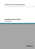 The Reform Process in Brazil