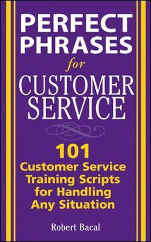 Boek cover Perfect Phrases For Customer Service van Robert Bacal (Paperback)