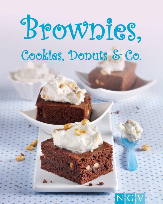 Die schönsten Backrezepte - Brownies, Cookies, Donuts & Co. - cover