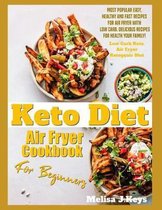 Keto Diet Air Fryer Cookbook For Beginners