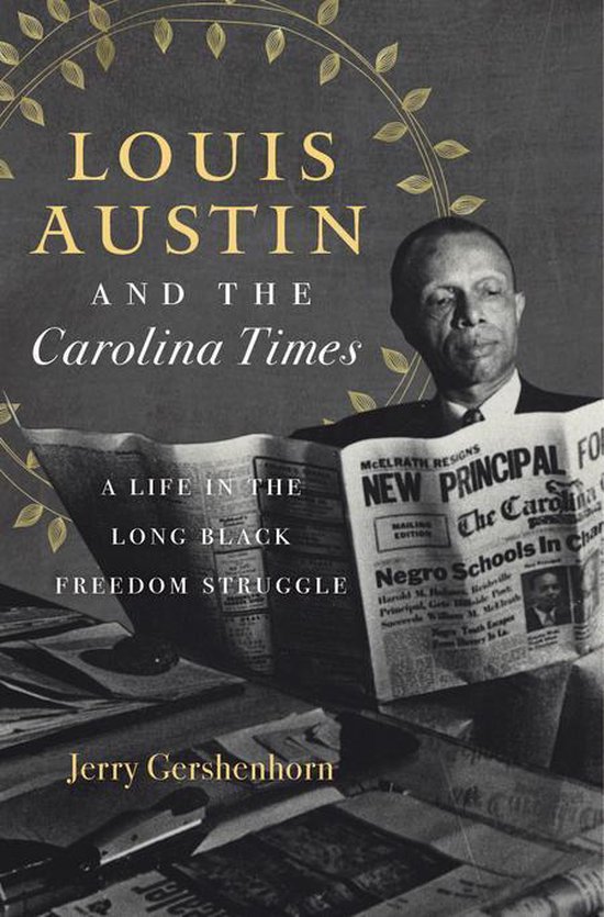 Louis Austin and the Carolina Times - cover