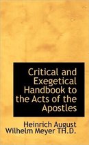 Critical and Exegetical Handbook to the Acts of the Apostles