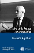 Leçons inaugurales - Histoire de la France contemporaine