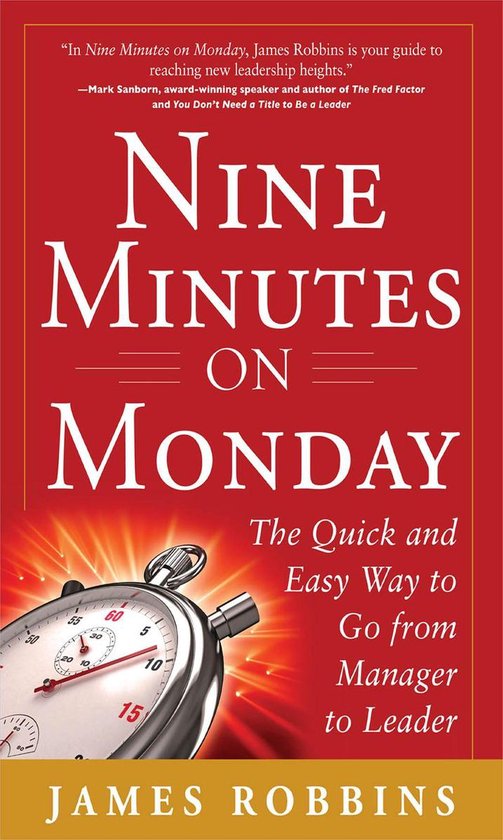 Nine Minutes on Monday: The Quick and Easy Way to Go From Ma ... - cover