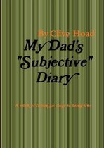 My Dad's Subjective Diary