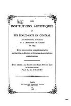 Les institutions artistiques et les beaux-arts en general aux Etats-Unis