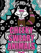 Swear Word Coloring Book For Adults: Cheeky Sweary Animals