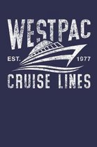 Westpac Cruise Lines Est. 1977