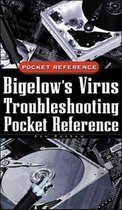 Bigelow's Virus Troubleshooting Pocket Reference
