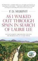 As I Walked Out Through Spain in Search of Laurie Lee
