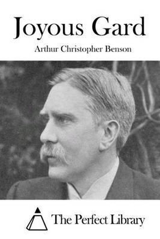 Joyous Gard, Arthur Christopher Benson 9781511677561 Boeken