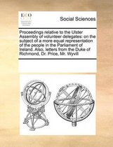 Proceedings relative to the Ulster Assembly of volunteer delegates