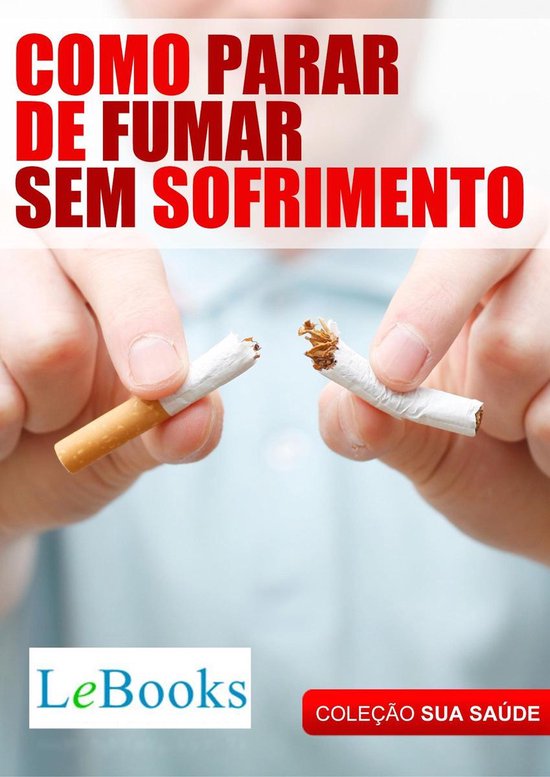 Coleção Saúde - Como parar de fumar sem sofrimento - cover