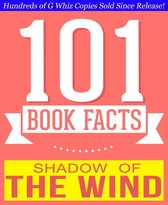 101BookFacts.com - The Shadow of the Wind - 101 Amazingly True Facts You Didn't Know