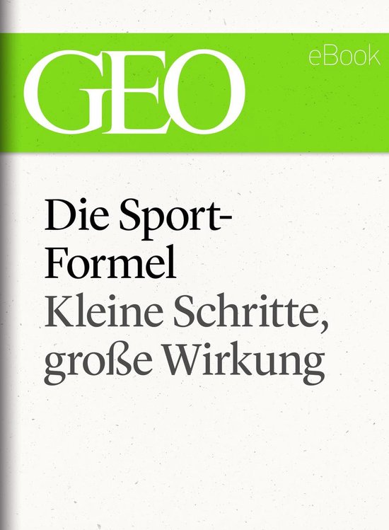 GEO eBook Single - Die Sportformel: Kleine Schritte, große  ... - cover