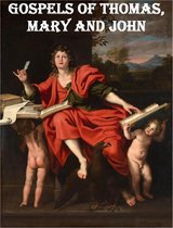 Gospels of Thomas, Mary and John