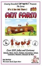 Ant Farm - Over 200 Jokes + Cartoons - Animals, Aliens, Sports, Holidays, Occupations, School, Computers, Monsters, Dinosaurs & More- In Black and White