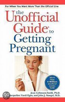 The Unofficial Guide® to Getting Pregnant
