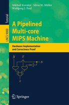 Lecture Notes in Computer Science 9000 - A Pipelined Multi-core MIPS Machine
