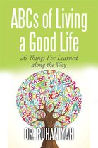 Abcs of Living a Good Life