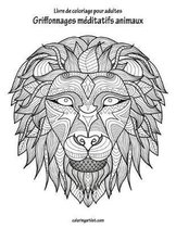 Livre de coloriage pour adultes Griffonnages meditatifs animaux 2