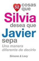 52 Cosas Que Silvia Desea Que Javier Sepa