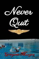 Never Quit