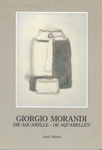 Giorgio Morandi Die Aquarelle / De aquarellen