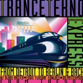 Trance-Techno Express: From Detroit to Berlin & Back