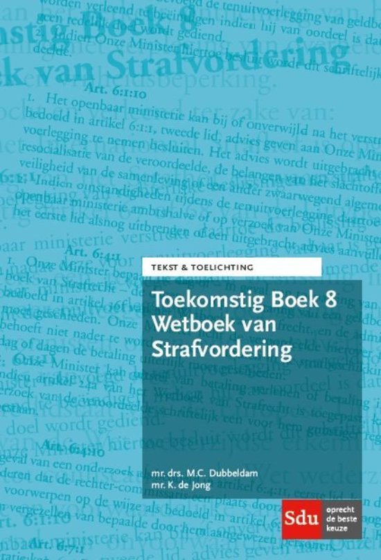 Tekst & Toelichting  -   Toekomstig Boek 8 Wetboek van Straf ... - cover