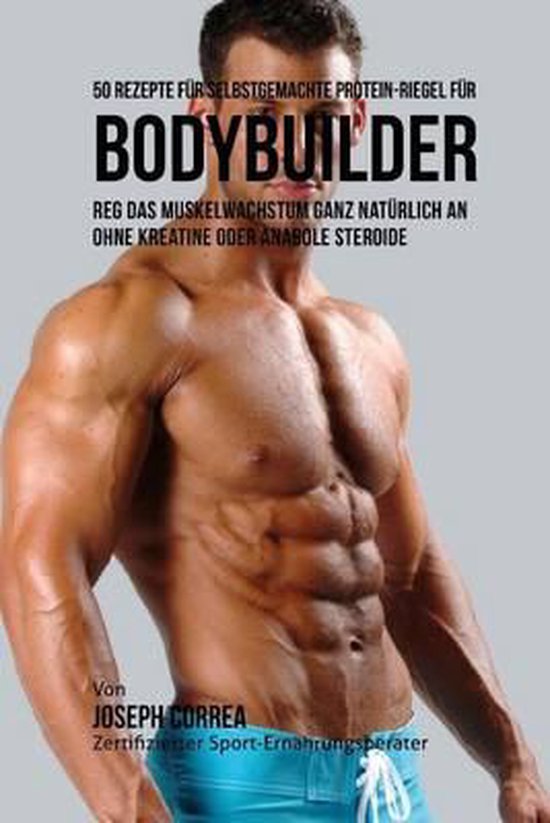 50 Rezepte Fur Selbstgemachte Protein-Riegel Fur Bodybuilder - cover