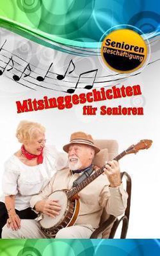 Seniorenbeschäftigung- Mitsinggeschichten für Senioren - cover