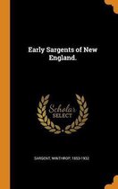 Early Sargents of New England.