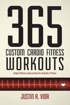 365 Custom Cardio Fitness Workouts